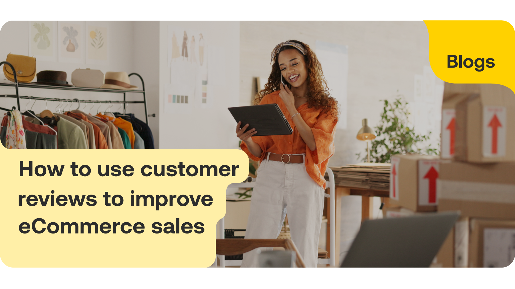 How to use customer reviews to improve eCommerce sales