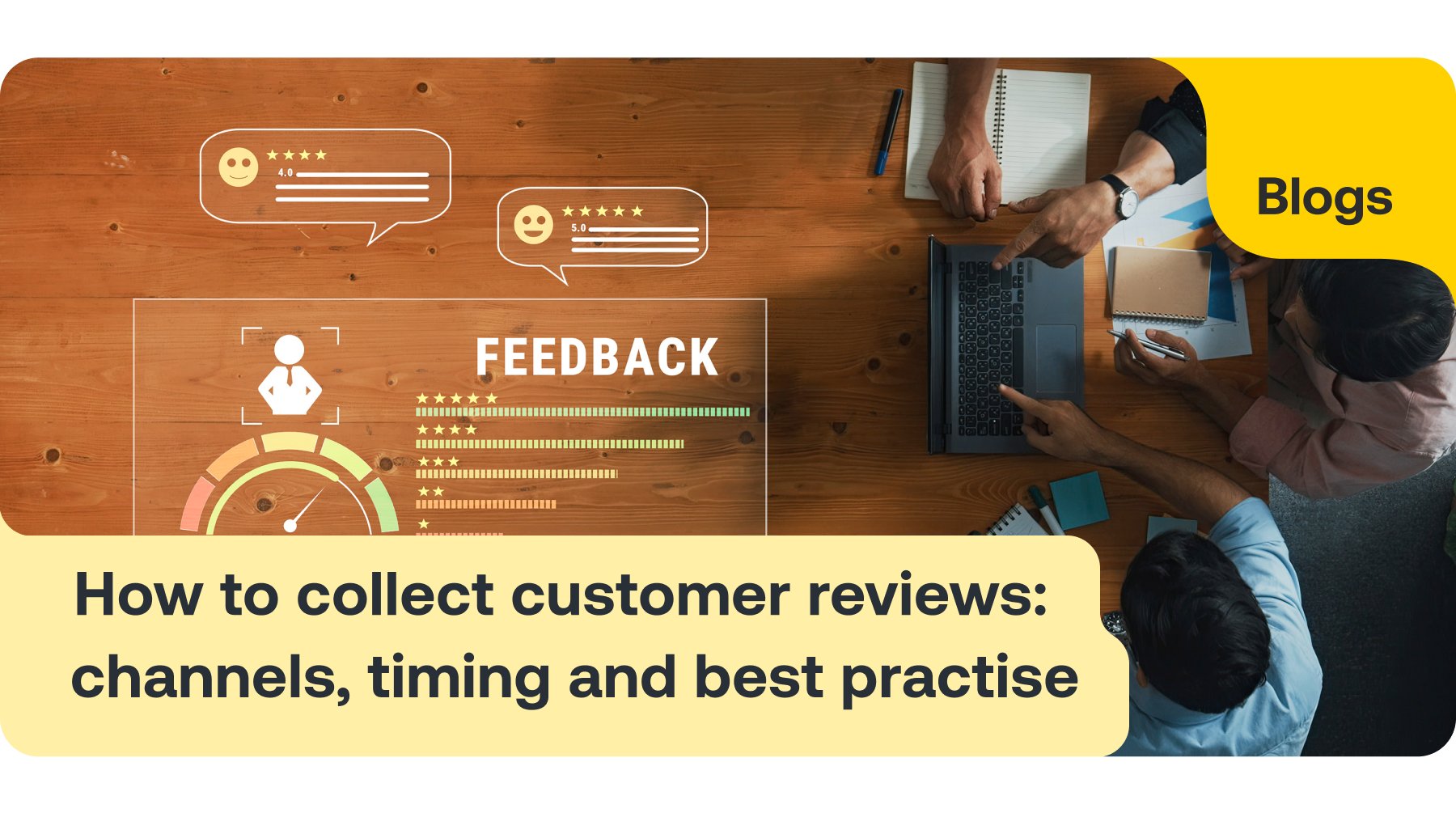 How to collect customer reviews: channels, timing and best practice